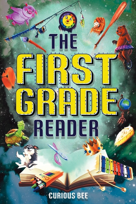 The First Grade Reader: 16 Short Stories for Kids in 1st Grade